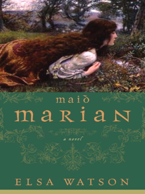 Title details for Maid Marian by Elsa Watson - Available